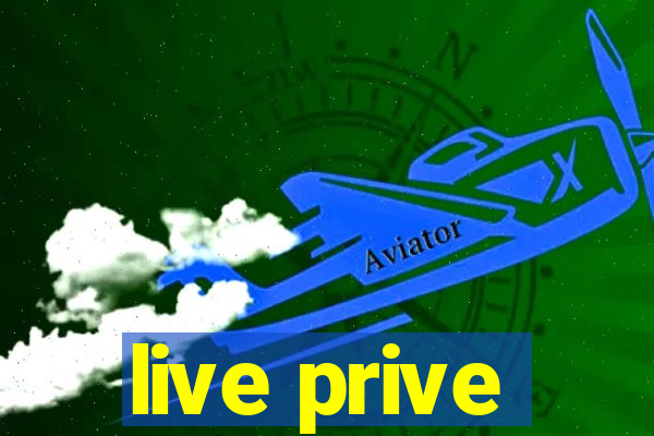 live prive